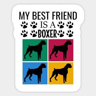 My best friend is a boxer Sticker